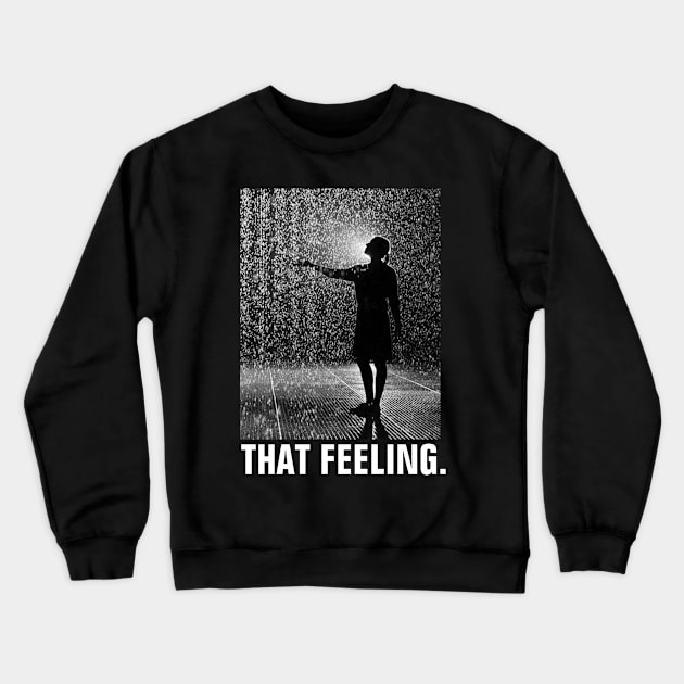 That Feeling In The Heavy Rain Crewneck Sweatshirt by ChristianShirtsStudios